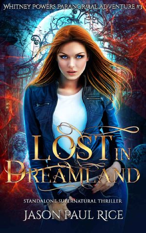 [Whitney Powers Paranormal Adventures 03] • Lost In Dreamland